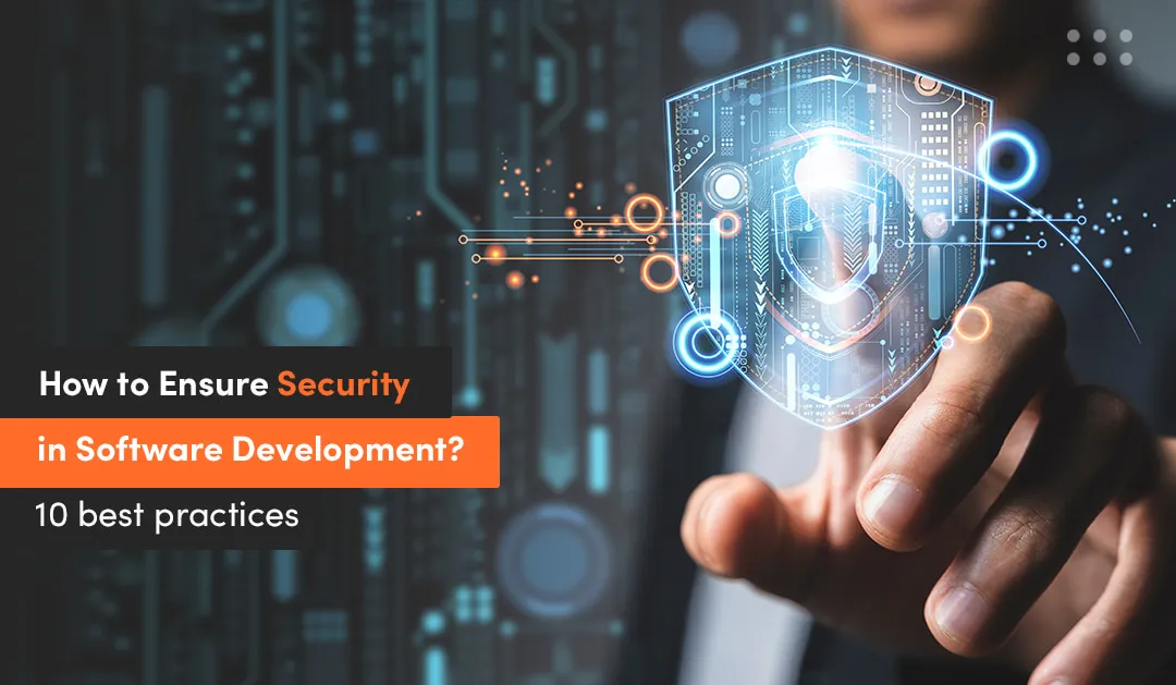 ensuring security in software development