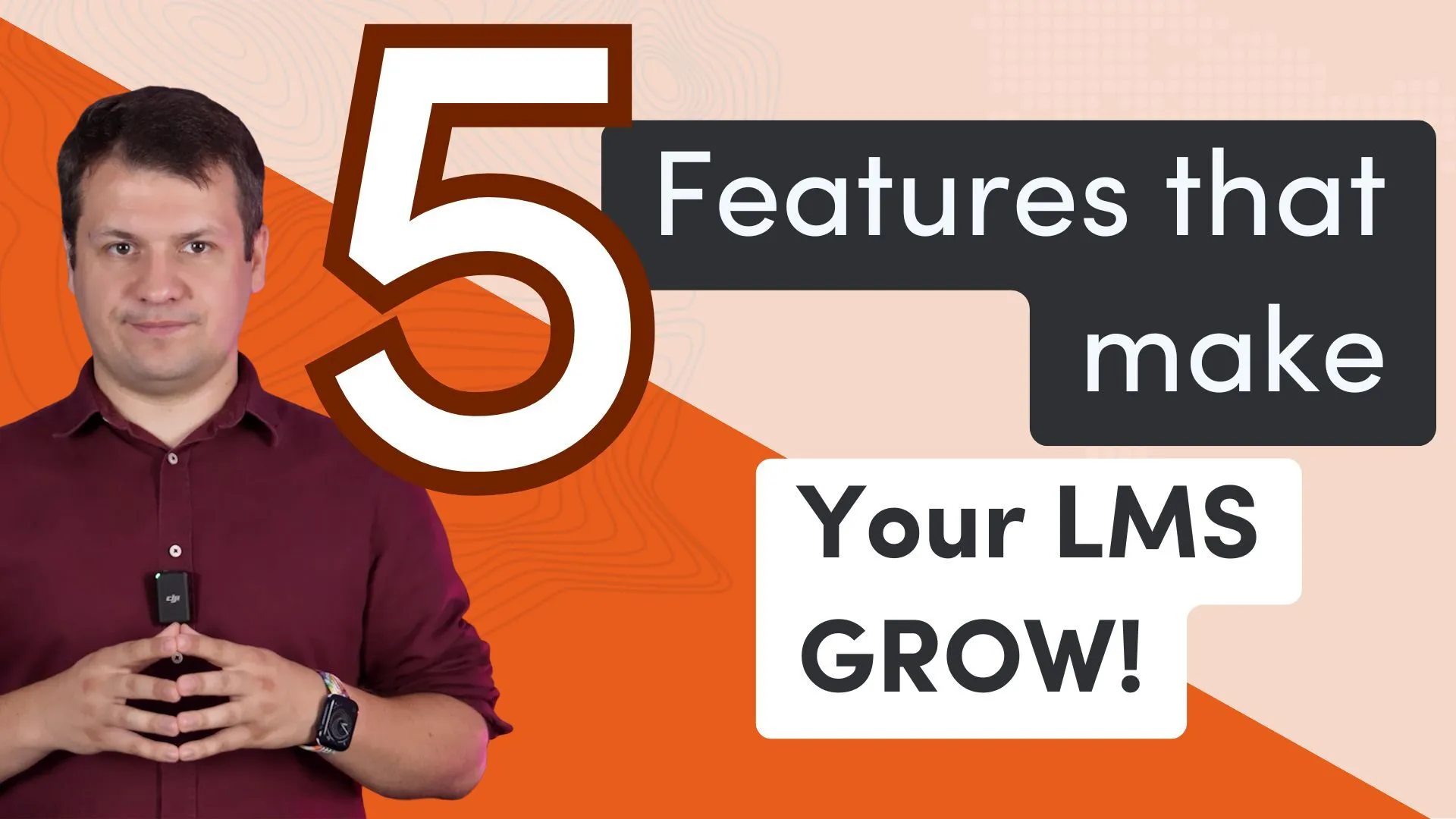 5 Key Features for LMS Platforms that Make Them Grow