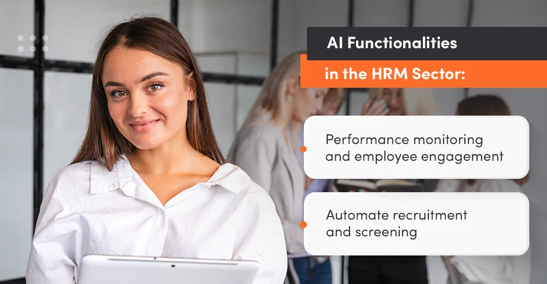 artificial intelligence and machine learning in the HRM sector helps analyze user data and speeds up business processes