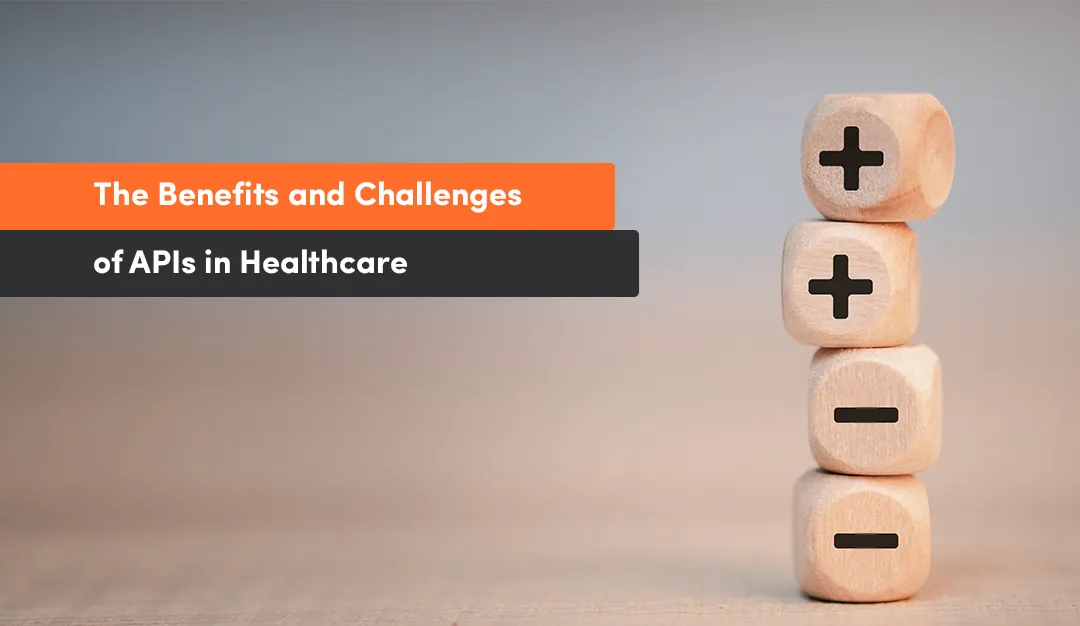 challenges of solving complex clinical problems with APIs in healthcare. Can they improve medicaid services?