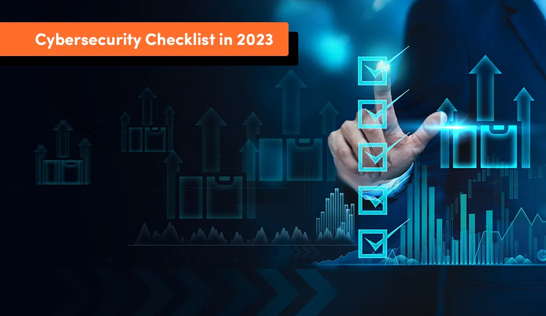 fintech cybersecurity checklist 2023 fintech banking