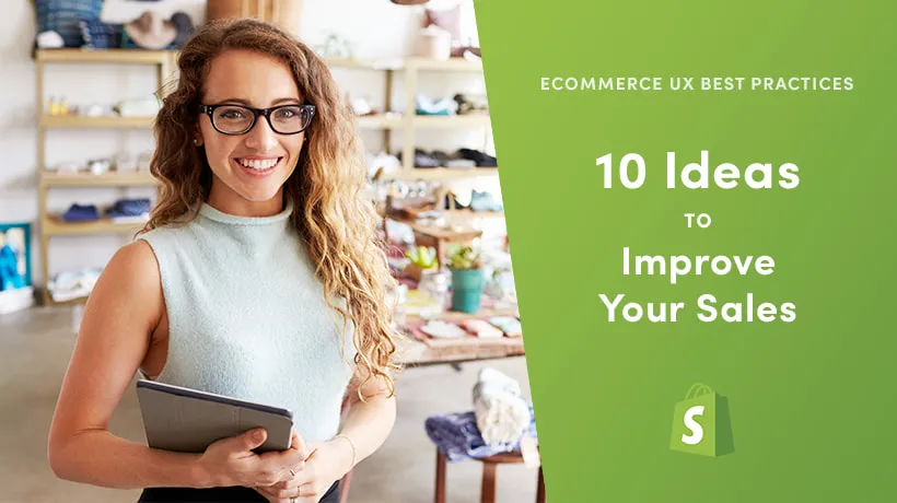 eCommerce UX Best Practices: 10 Ideas To Improve Your Sales
