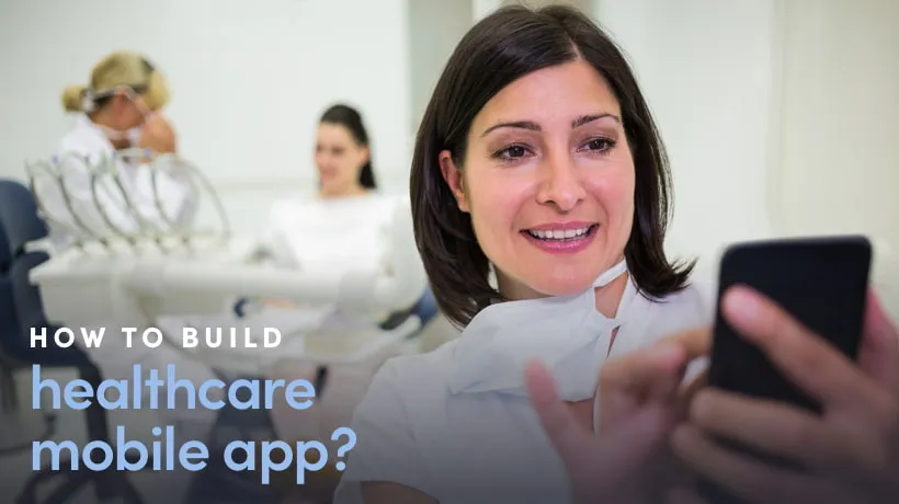 How To Develop A Mobile Healthcare App