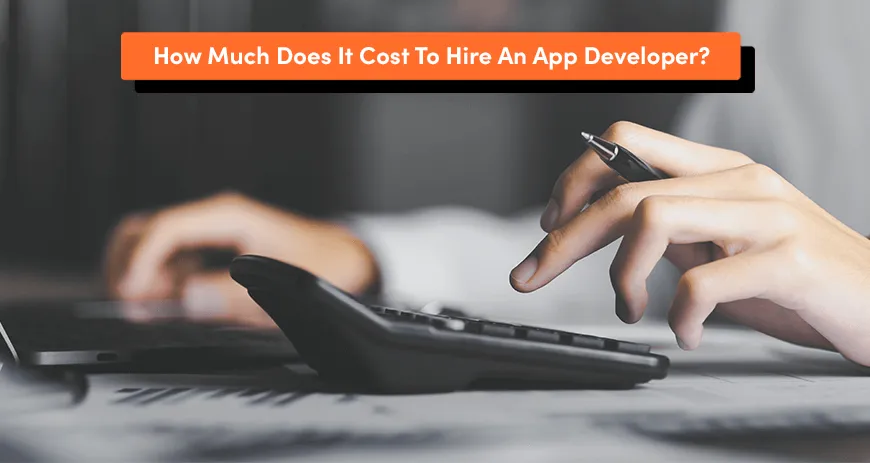 How much does it cost to hire an app developer