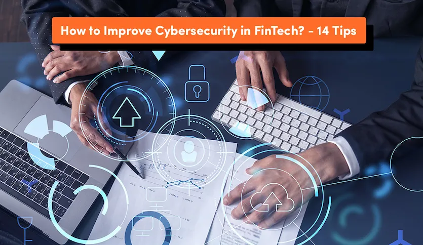 improve cybersecurity and safety fintech software development