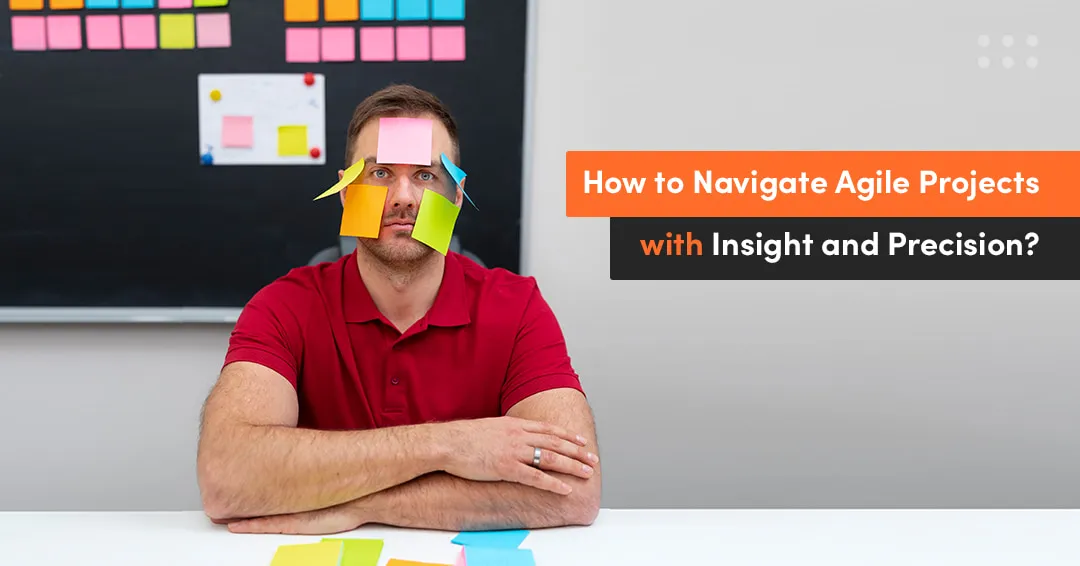navigate agile development process and help scrum masters managing projects