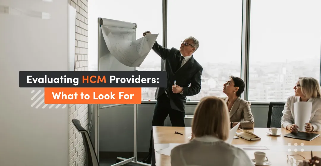 What to look for when we have to choose HCM providers