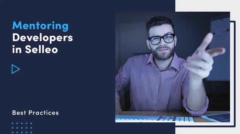 Mentoring Developers In Selleo: Best Practices