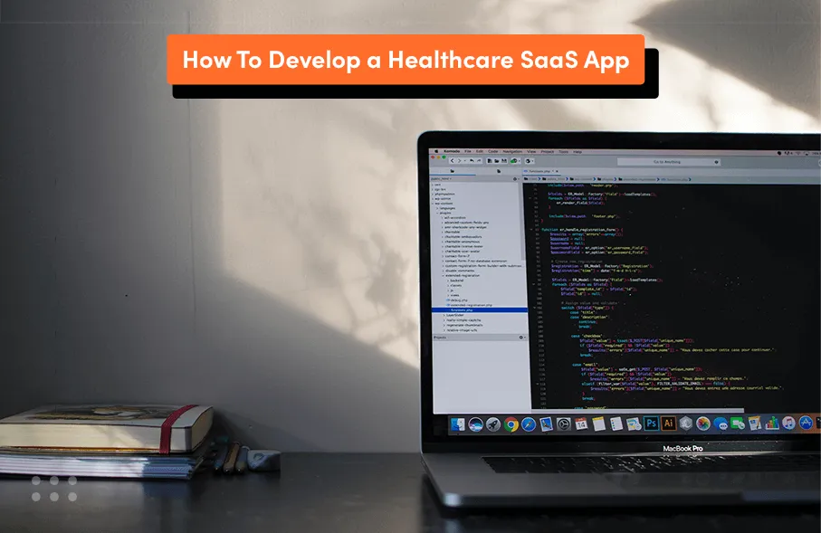 How to develop a healthcare SaaS app