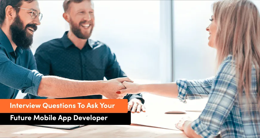 Interview questions to ask a mobile app developer