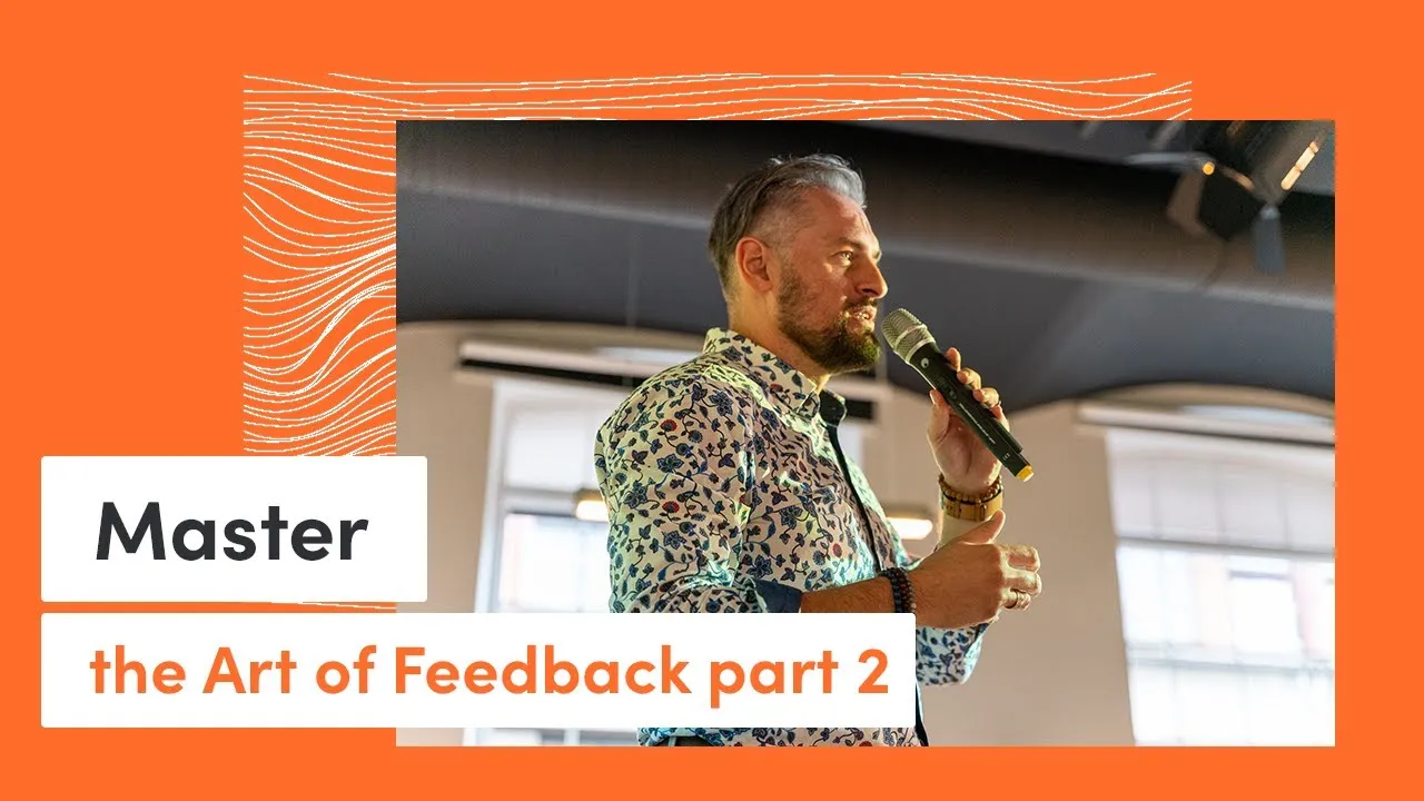 Master the Art of Feedback: Critical Rules for Personal & Professional Growth! Part 2 - Video thumbnail