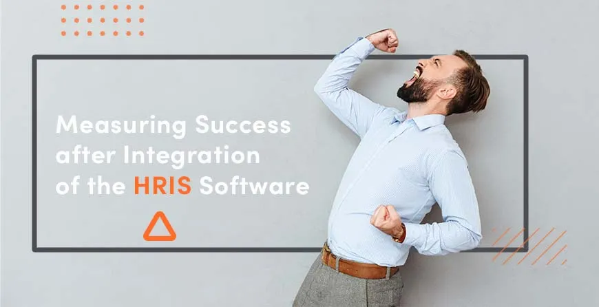 Success HR strategy after integration of the HRIS Software