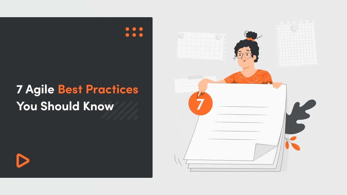 7 Agile Best Practices You Should Know