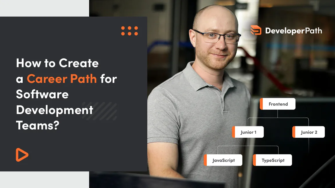 How to Create a Career Path for Software Development Teams?