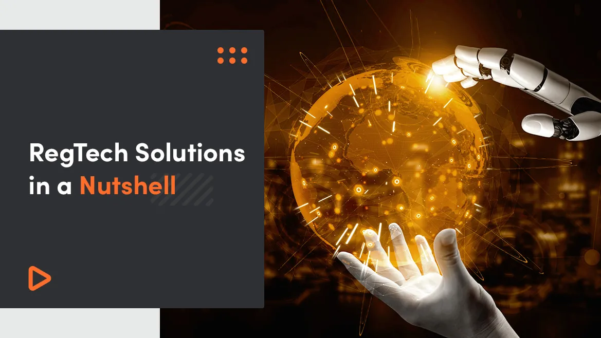 RegTech Solutions In A Nutshell