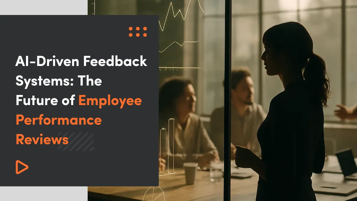 AI-Driven Feedback Systems: The Future of Employee Performance Reviews