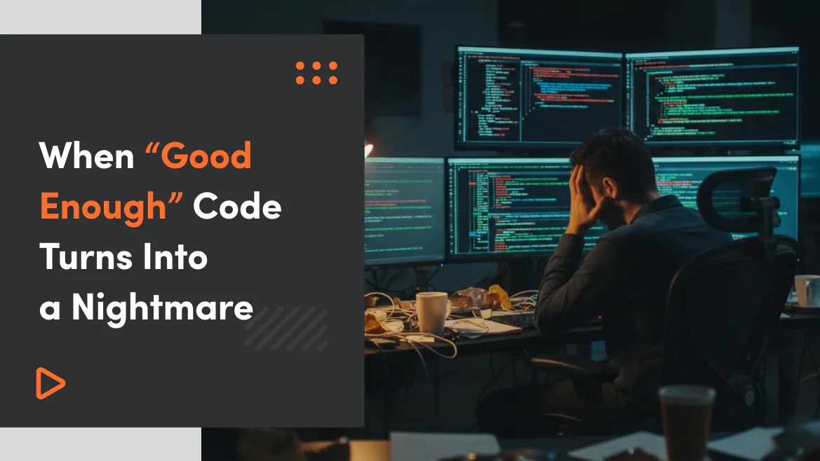 When Vibe Coding Turns Into a Nightmare: The Hidden Cost of “Good Enough” Code