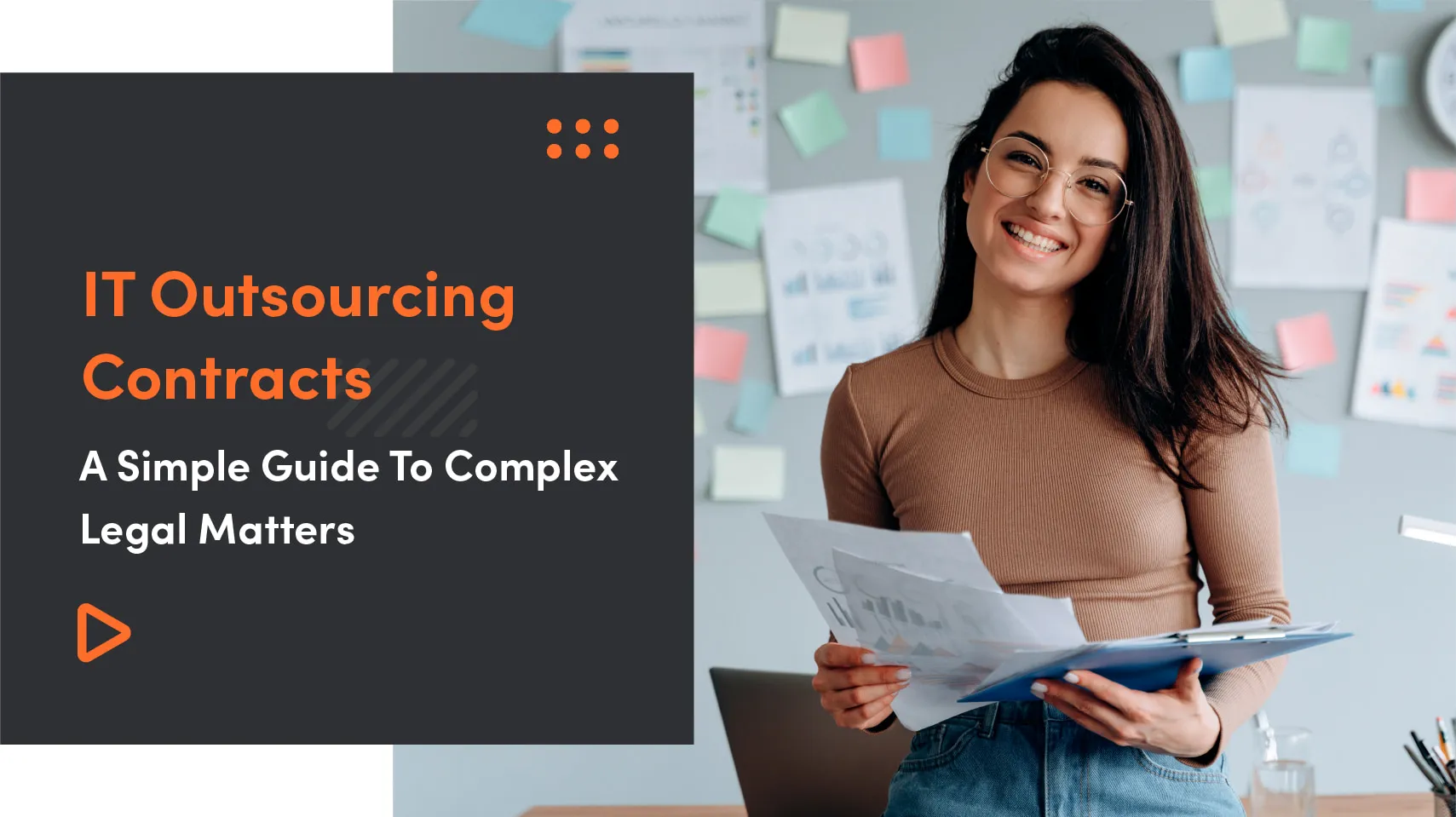 IT Outsourcing Contracts | A Simple Guide To Complex Legal Matters