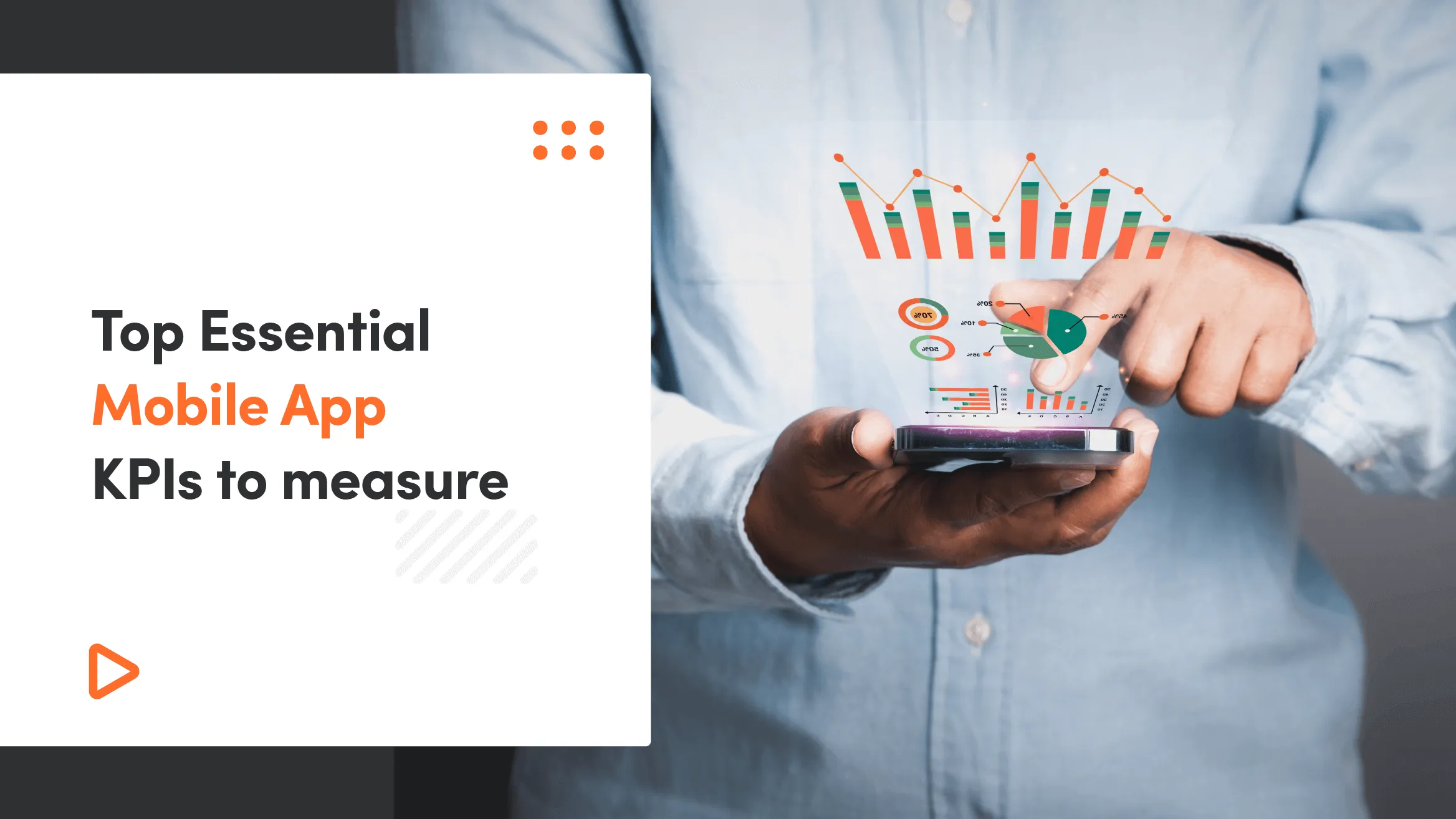 Top Essential Mobile App KPIs To Measure