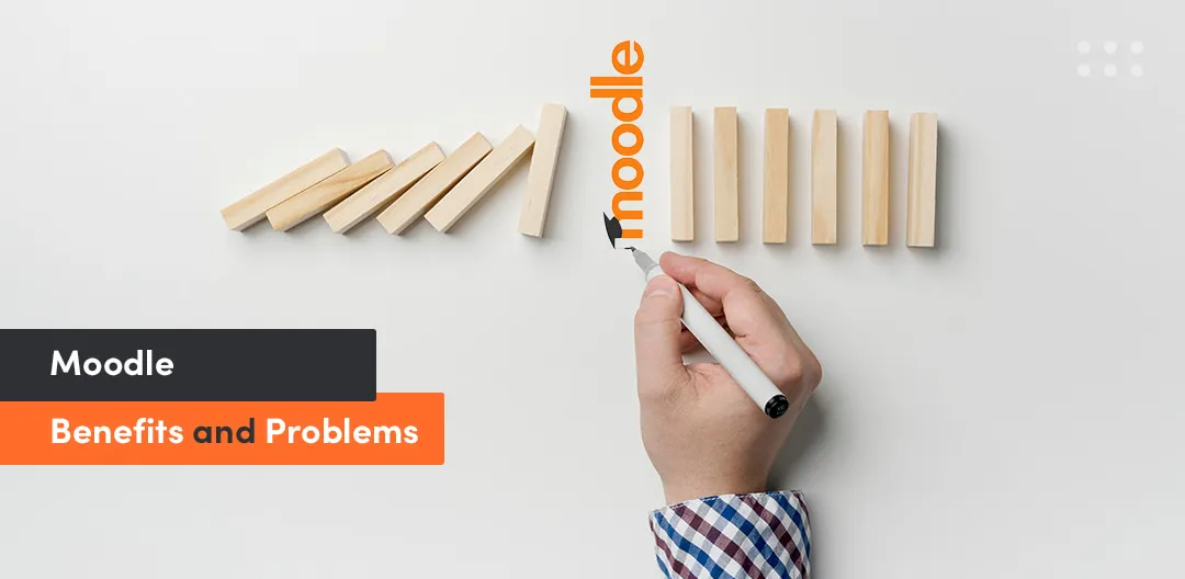 Moodle Benefits and Problems
