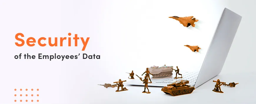 hr system is usually cloud-based or SaaS-based which secures the employee data security