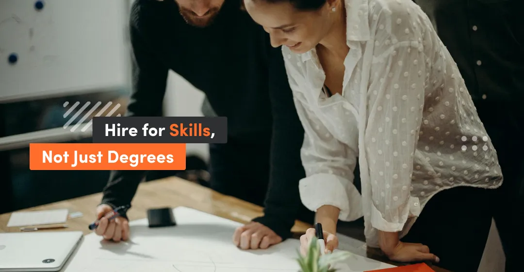 The image shows slogan hire for skills, not just degress