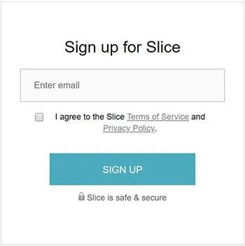 Slice app, which actively takes consent upon sign up from the user