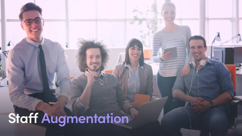 What Is Staff Augmentation? A Model To Extend Your Team