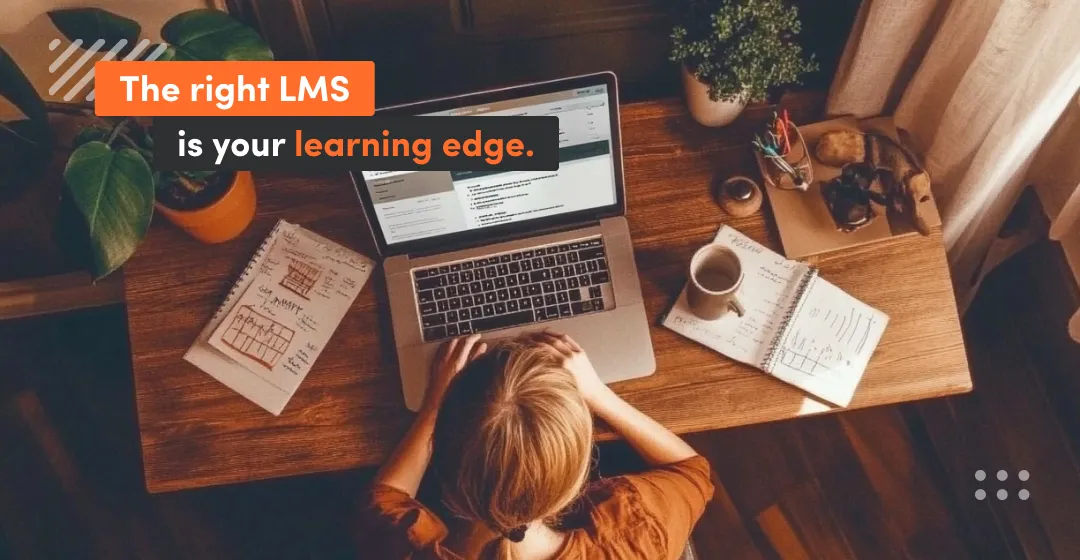 Slogan the right learning management system is your learning edge