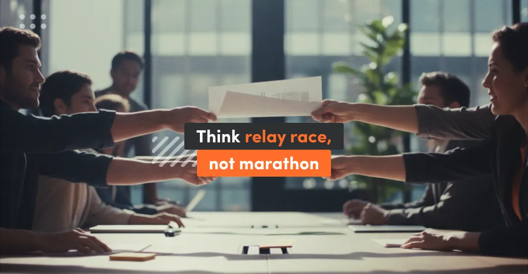 People in software house making develepment process "Think relay race, not marathon"