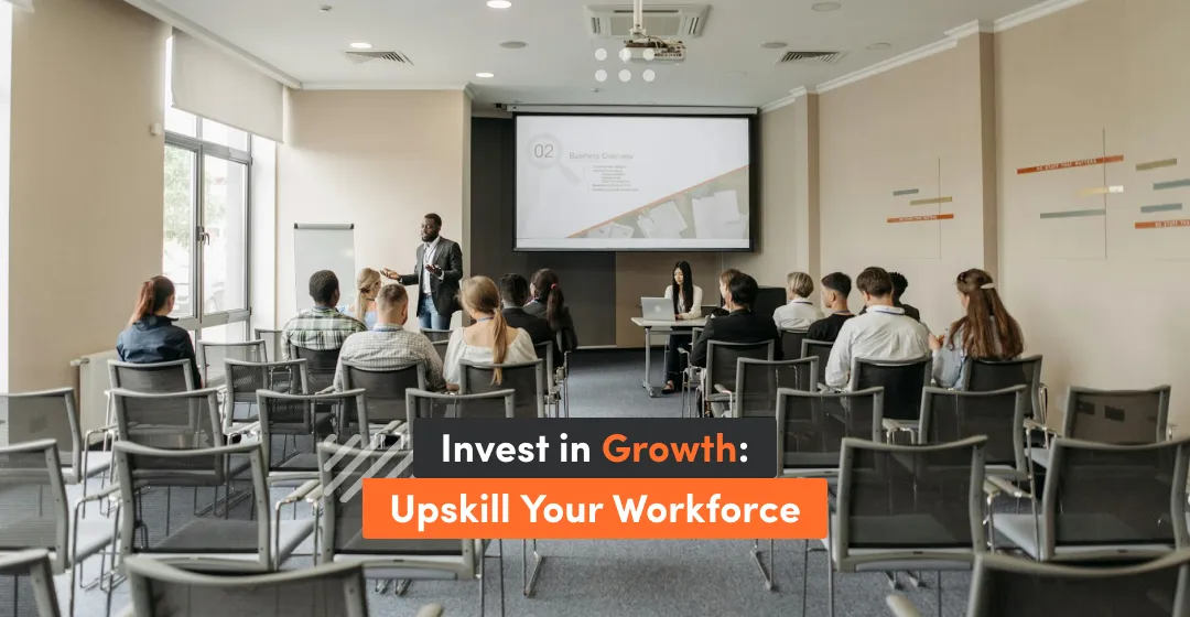 Upskilling 26 Training For A Skills Driven Workforce