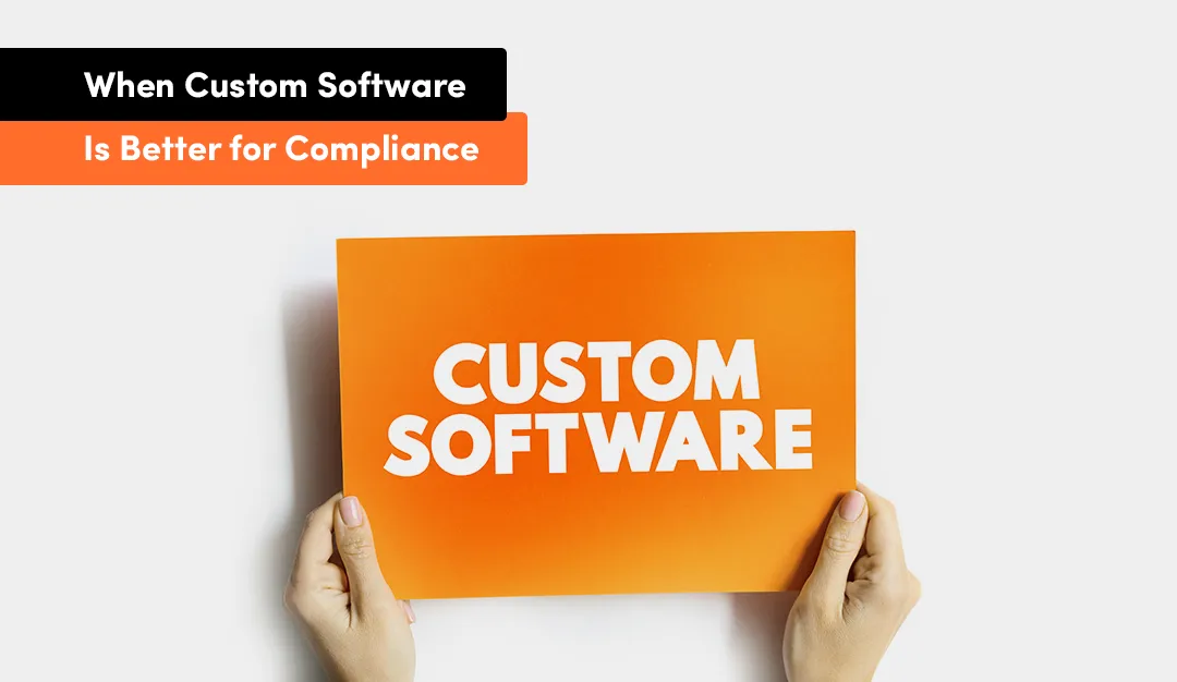 choose custom software compliance