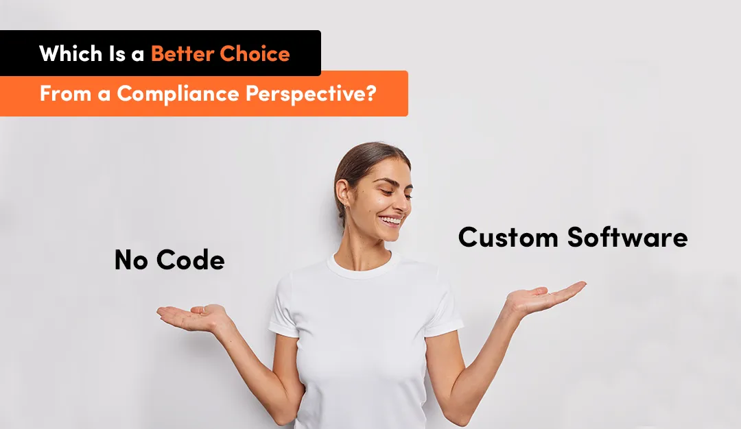 choose no code or custom software