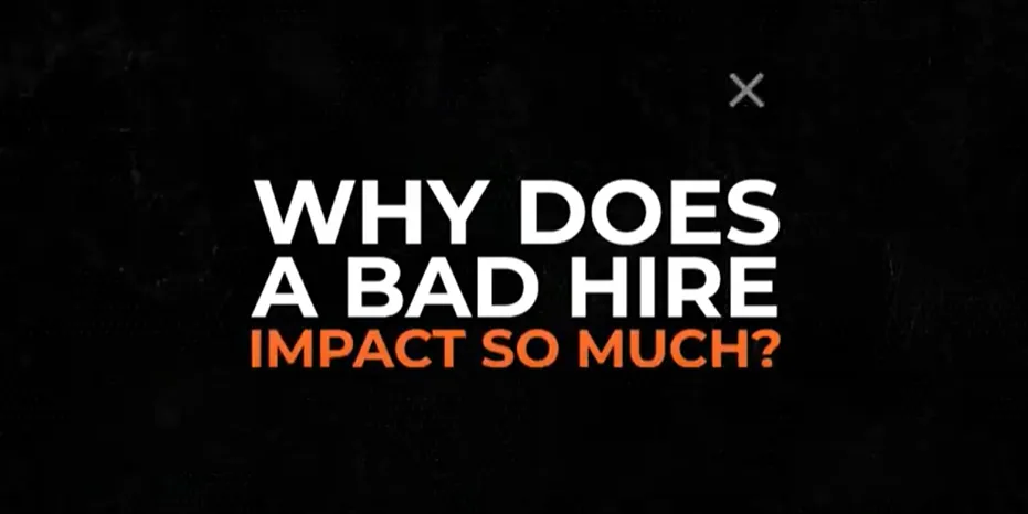 Why does a bad hire impact companies fail?