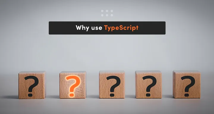 Why use typescript - Typescript code, typescript compiler, object oriented programming concepts